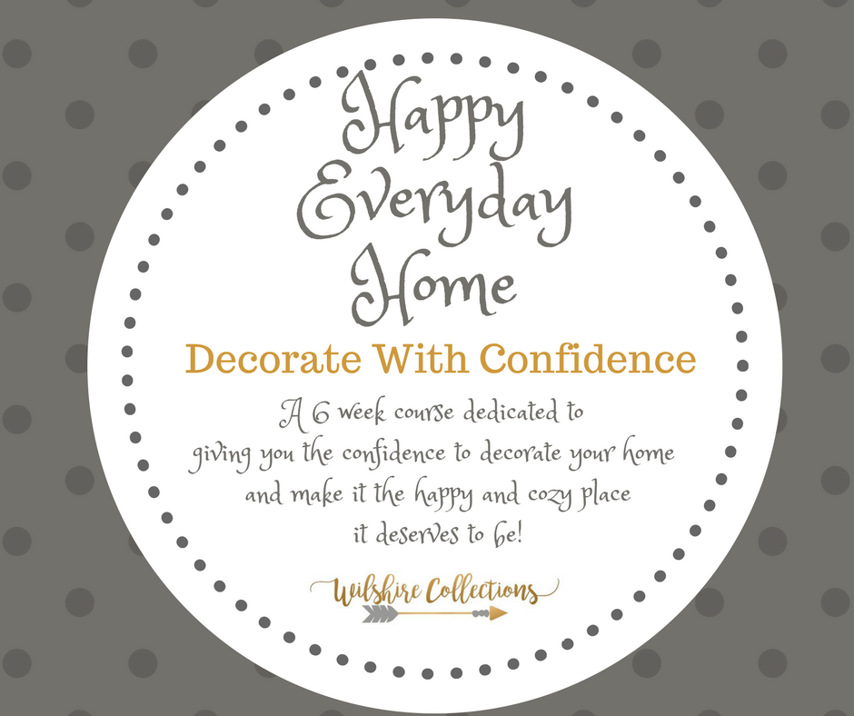 happy everyday home. learn how to decorate with confidence in this 6 week private course