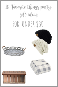 Favorite things party gift ideas for under $30