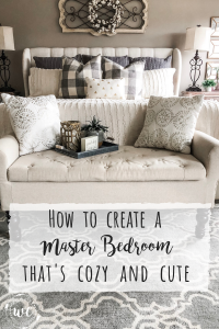 How to create a neutral master bedroom that's cozy and cute