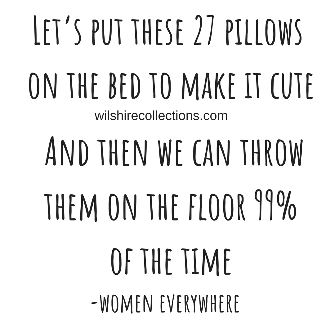 Mom truth! Why I like a messy bed! - Wilshire Collections