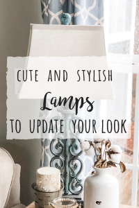 cute and stylish lamps for your home to update your look