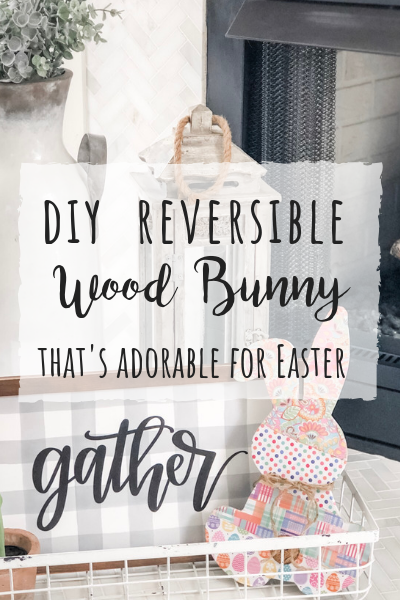 DIY~ wood bunny turned into darling REVERSIBLE Easter decor!