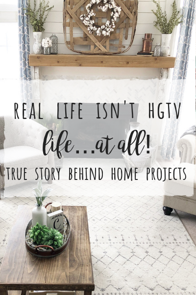 Real life isn’t HGTV life! The true story behind home projects!