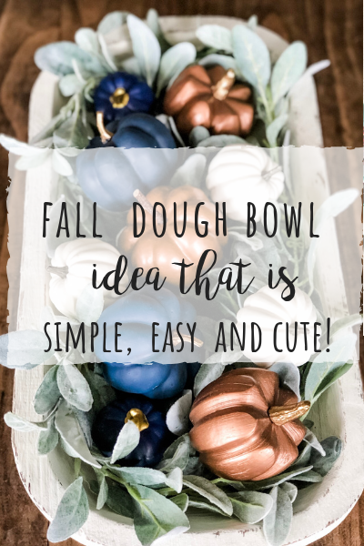 Fall dough bowl idea that is simple easy and cute!