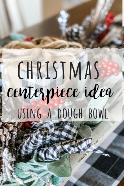 Christmas centerpiece idea using a dough bowl for a cute and festive look!