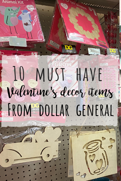Valentine’s decor from Dollar General- 10 must haves!