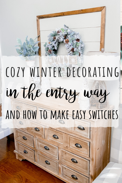 Cozy winter decorating in the entry way!