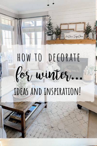 Winter living room inspiration- how to decorate for winter!