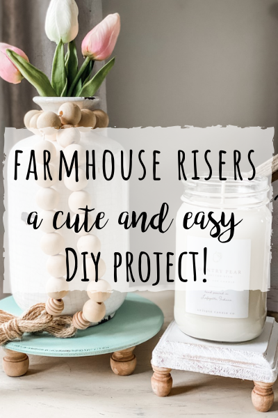 Farmhouse riser- a cute and easy DIY project
