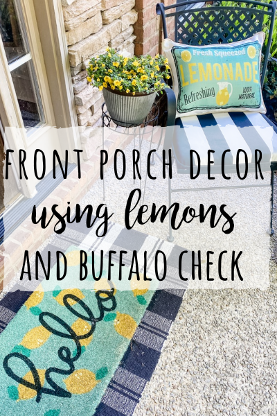 Front porch decor ideas with lemons and buffalo check!