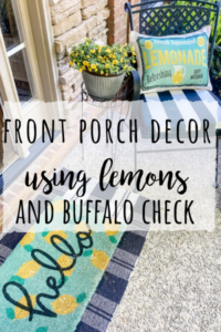 Front porch decor using lemons and buffalo check