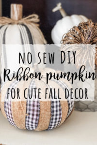 DIY Ribbon pumpkin- no sew for cute fall decor