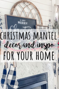 Christmas mantel decor and inspiration