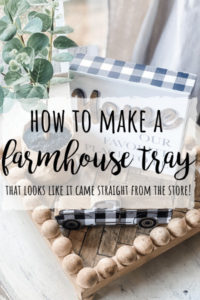 DIY Farmhouse Tray