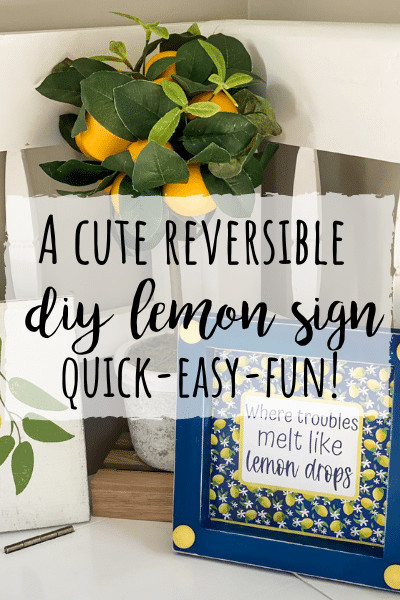 The easiest reversible DIY Lemon sign!