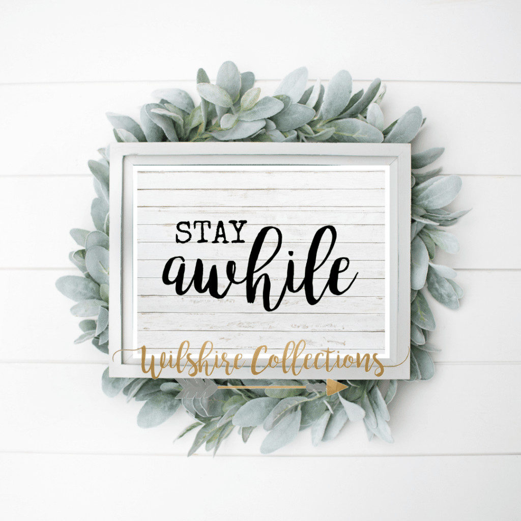 Stay awhile printable