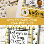 How to Make Your Own Bee Sign