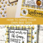 How to Make Your Own Bee Sign