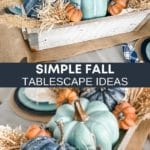 Simple Fall Tablescape Ideas for Fall